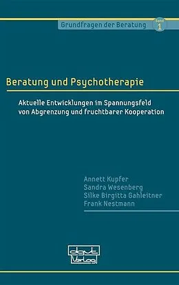 E-Book (epub) Beratung und Psychotherapie von Annett Kupfer, Sandra Wesenberg, Silke Birgitta Gahleitner