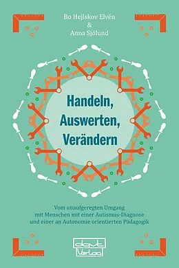 E-Book (epub) Handeln, Auswerten, Verändern von Bo Hejlskov Elvén, Anna Sjölund