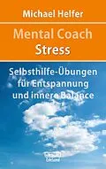 E-Book (epub) Mental Coach Stress von Michael Helfer