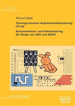 Kartonierter Einband (Kt) Trainings-Inventar Aufmerksamkeitsstörung (T-I-A) von Michael Helfer