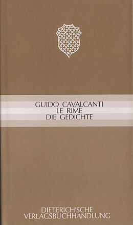 Fester Einband Le rime - Die Gedichte von Guido Cavalcanti