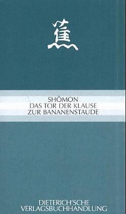 Shômon I - Das Tor der Klause zur Bananenstaude