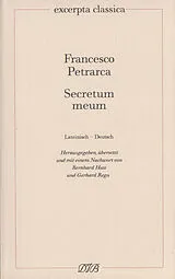 Kartonierter Einband Secretum meum  Mein Geheimnis von Francesco Petrarca