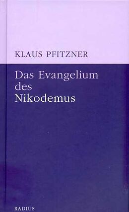 Fester Einband Das Evangelium des Nikodemus von Klaus Pfitzner