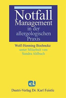 E-Book (pdf) Notfall-Management in der allergologischen Praxis von Wolf-Henning Boehncke, Sandra Ahlbach