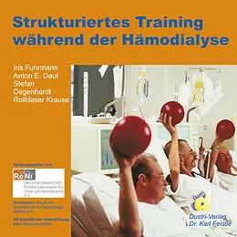 E-Book (pdf) Strukturiertes Training während der Hämodialyse von Iris Fuhrmann, Anton E. Daul, Stefan Degenhardt
