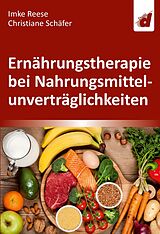 E-Book (pdf) Ernährungstherapie bei Nahrungsmittelunverträglichkeiten von Imke Reese, Christiane Schäfer