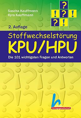 Kartonierter Einband Stoffwechselstörung KPU/HPU von Sascha Kauffmann, Kyra Kauffmann