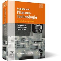Fester Einband Lexikon der Pharma-Technologie von G Henkel, F Stineker, M Wesch