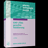 Kartonierter Einband GMP-/FDA-gerechte Validierung von W Altenschmidt, M Berchtold, U Bieber