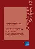 E-Book (pdf) Christian Theology in Myanmar von Karl-Hermann Mühlhaus, Peter K. H. Lee