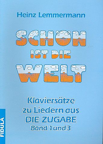 Schön ist die Welt Klaviersätze