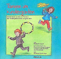 Kartonierter Einband Tanzen im Kindergarten von Elisabeth Seippel, Magdalene Deppenkemper, Susanne Grosse Berkhoff