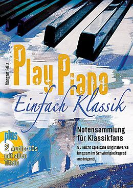 Loseblatt Play Piano Einfach Klassik von Marget Feils