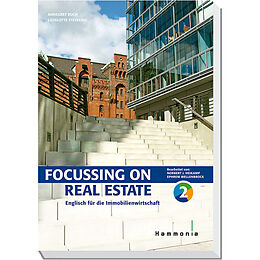 Kartonierter Einband Focussing on Real Estate Band 2 von Annegret Buch, Lieselotte Steveling, Norbert J. Heikamp