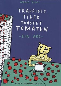 Fester Einband Trauriger Tiger toastet Tomaten von Nadia Budde