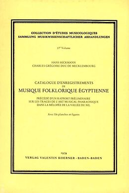 Notenblätter Catalogue d'enregistrements de musique folklorique égyptienne von Hans Hickmann, Charles Grégoire Duc de Mecklembourg, Gregor Mecklenburg