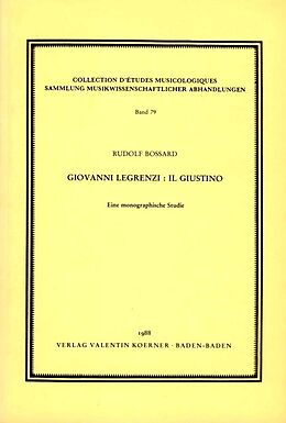 Notenblätter Giovanni Legrenzi - Il Giustino von Rudolf Bossard