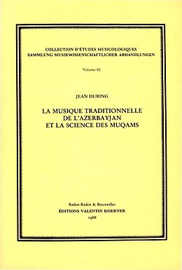 Notenblätter Musique traditionelle de l'Azerbayjan et la science des muqâms. von Jean During