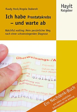 E-Book (pdf) Ich habe Prostatakrebs - und warte ab von Angela Staberoh, Ruudy Hock