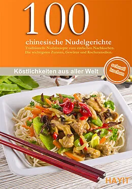 E-Book (epub) 100 chinesische Nudelgerichte von Rose Marie Donhauser