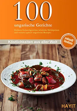 E-Book (epub) 100 ungarische Gerichte von Vivien Weise
