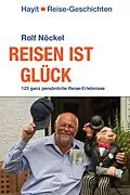 E-Book (epub) Reisen ist Glück von Rolf Nöckel