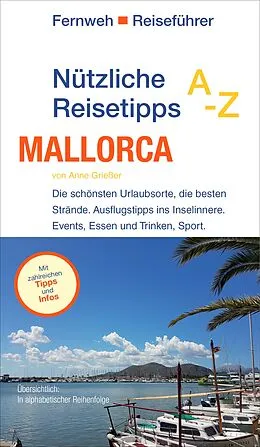 E-Book (pdf) Nützliche Reisetipps A-Z: Mallorca von Anne Grießer