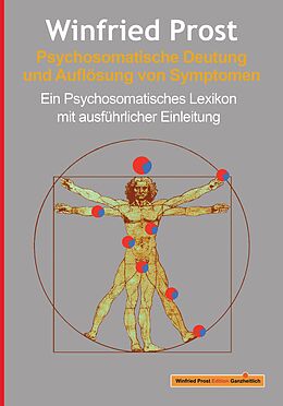 Kartonierter Einband Psychosomatische Deutung und Auflösung von Symptomen von Winfried Prost
