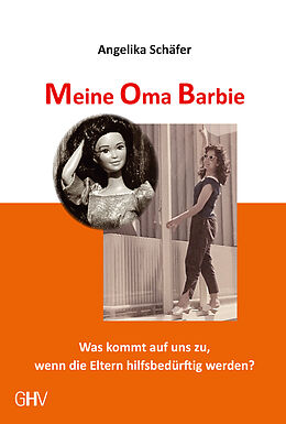 Kartonierter Einband Meine Oma Barbie von Angelika Schäfer