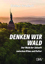 Paperback Denken wir Wald von Dietmar Friedhoff
