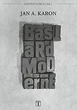 E-Book (epub) Bastardmoderne von Jan A. Karon