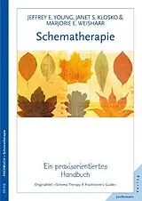 Kartonierter Einband Schematherapie von Jeffrey E. Young, Janet S. Klosko, Marjorie E. Weishaar