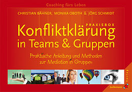 Textkarten / Symbolkarten Praxisbox Konfliktklärung in Teams &amp; Gruppen von Christian Bähner, Monika Oboth, Jörg Schmidt