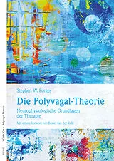 Kartonierter Einband Die Polyvagal-Theorie von Stephen W. Porges