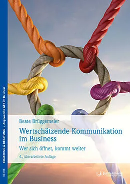 E-Book (epub) Wertschätzende Kommunikation im Business von Beate Brüggemeier