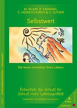 E-Book (epub) Selbstwert - die beste Investition Ihres Lebens von Matthew McKay, Patrick Fanning, Carole Honeychurch