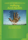 E-Book (epub) Hoffnung durch Handeln von Chris Johnstone, Joanna Macy
