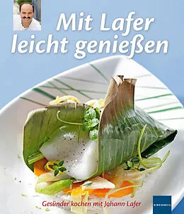 E-Book (epub) Mit Lafer leicht genießen von Johann Lafer