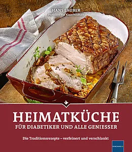 E-Book (epub) Heimatküche für Diabetiker und alle Geniesser von Hans Lauber