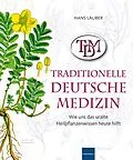 E-Book (epub) TDM Traditionelle Deutsche Medizin von Hans Lauber