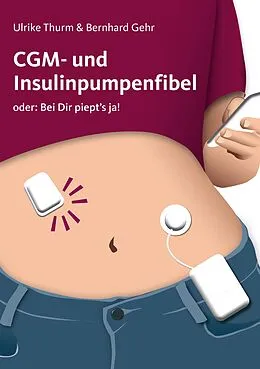 E-Book (epub) CGM- und Insulinpumpenfibel von Ulrike Thurm, Bernhard Gehr