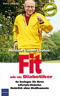 E-Book (epub) Fit wie ein Diabetiker von Hans Lauber