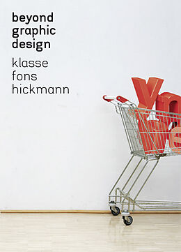 Fester Einband Beyond Graphic Design von Fons Hickmann, Christoph Nardin