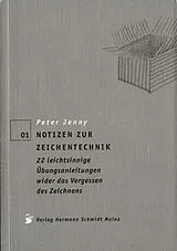 Kartonierter Einband Notizen zur Zeichentechnik von Peter Jenny