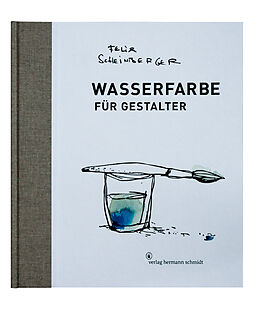 Livre Relié Wasserfarbe für Gestalter de Felix Scheinberger