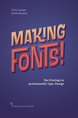Fester Einband Making Fonts! von Chris Campe, Ulrike Rausch