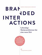E-Book (pdf) Branded Interactions von Marco Spies, Katja Wenger