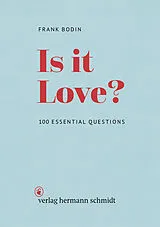 Kartonierter Einband Is it Love? von Frank Bodin