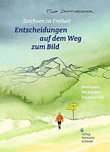 Kartonierter Einband Entscheidungen auf dem Weg zum Bild von Tilo Schneider